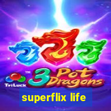 superflix life